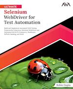 Ultimate Selenium WebDriver for Test Automation