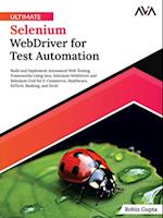 Ultimate Selenium WebDriver for Test Automation