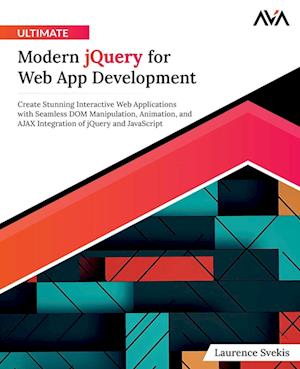 Ultimate Modern jQuery for Web App Development