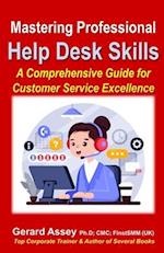 Mastering Professional Help Desk Skills