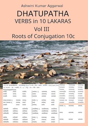 Dhatupatha Verbs in 10 Lakaras Vol III