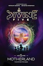 Divine Five - Volume 1 Motherland