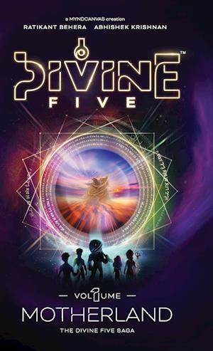 Divine Five - Volume 1 Motherland