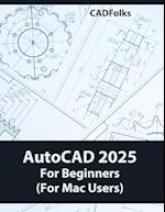 AutoCAD 2025 For Beginners (For Mac Users)