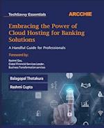 Embracing the Power of Cloud Hosting for Banking Solutions