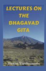 Lectures on the Bhagavad Gita