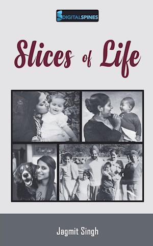 Slices of Life