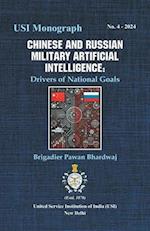 Chinese and Russian Military Artificial Intelligence: Drivers of National Goals 