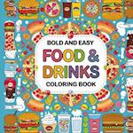 Bold & Easy Food Drink & Sweet Coloring Book