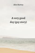 a very good day (gay story) 
