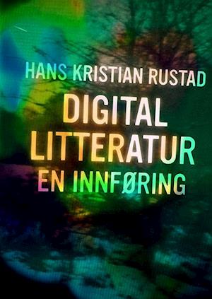 Digital litteratur : en innføring