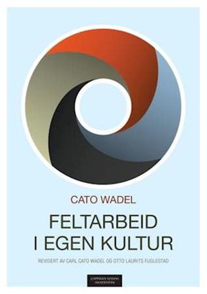 Feltarbeid i egen kultur (2.utg.)