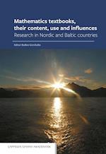 Mathematics textbooks, their content, use and influences : research in Nordic and Baltic countries