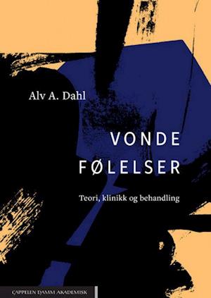 Vonde følelser : teori, klinikk og behandling