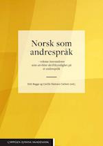Norsk som andrespråk : voksne innvandrere som utvikler skriftkyndighet på et andrespråk