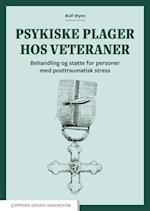 Psykiske plager hos veteraner : behandling og støtte for personer med posttraumatisk stress