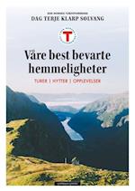 DNT : våre best bevarte hemmeligheter : hytter - turer - opplevelser