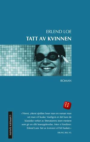 Tatt av kvinnen