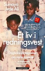 Et liv i redningsvest  : dagboksopptegnelser om norsk rasisme