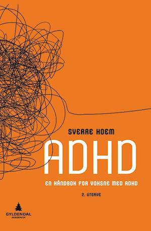 ADHD : en håndbok for voksne med ADHD  (2. utg.)