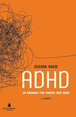 ADHD : en håndbok for voksne med ADHD  (2. utg.)