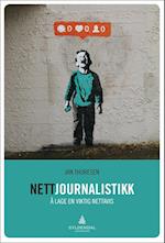 Nettjournalistikk : å lage en viktig nettavis