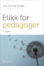 Etikk for pedagoger  (3. utg.)