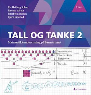 Tall og tanke 2 : matematikkundervisning på barnetrinnet  (2. utg.)