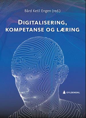 Digitalisering, kompetanse og læring