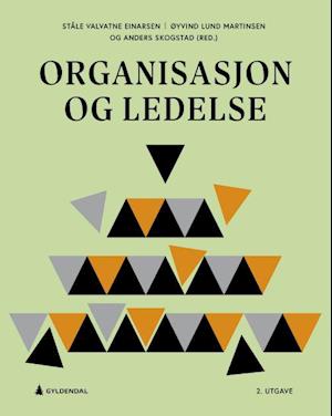 Organisasjon og ledelse  (2. utg.)