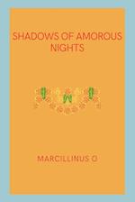 Shadows of Amorous Nights