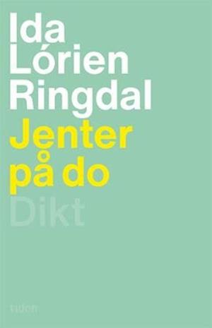 Jenter på do : dikt