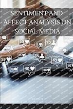 SENTIMENT AND AFFECT ANALYSIS ON SOCIAL MEDIA 