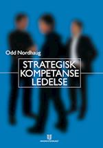 Strategisk kompetanseledelse : teori og  praksis