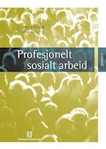 Profesjonelt sosialt arbeid  (2.utg.)