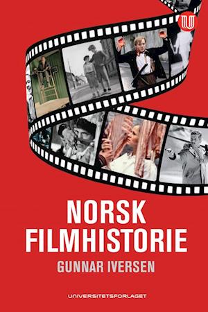 Norsk filmhistorie : spillefilmen 1911-2011