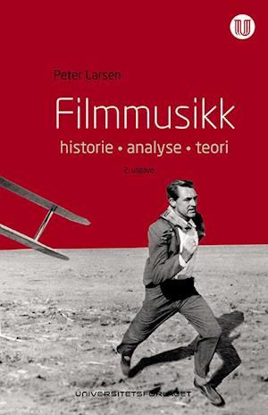 Filmmusikk : historie, analyse, teori  (2.utg.)