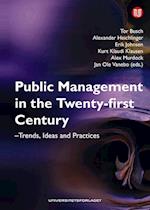 Public management in the twenty-first century : trends, ideas and practices