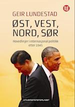 Øst, vest, nord, sør : hovedlinjer i internasjonal politikk etter 1945  (7.utg.)