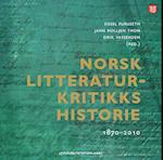 Norsk litteraturkritikks historie 1870-2010