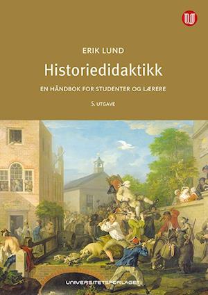 Historiedidaktikk : en håndbok for studenter og lærere  (5. utg.)