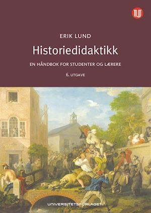 Historiedidaktikk : en håndbok for studenter og lærere  (6. utg.)