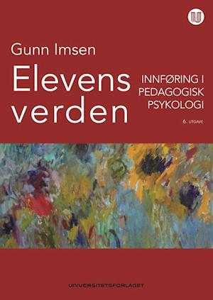 Elevens verden : innføring i pedagogisk psykologi  (6. utg.)