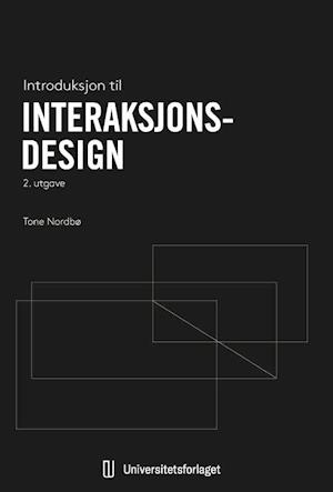 Introduksjon til interaksjonsdesign  (2. utg.)