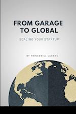 From Garage to Global