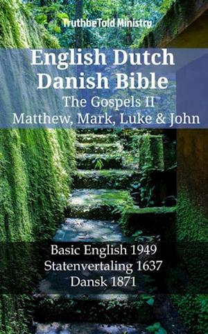 English Dutch Danish Bible - The Gospels II - Matthew, Mark, Luke & John