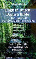 English Dutch Danish Bible - The Gospels II - Matthew, Mark, Luke & John