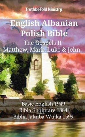 English Albanian Polish Bible - The Gospels II - Matthew, Mark, Luke & John