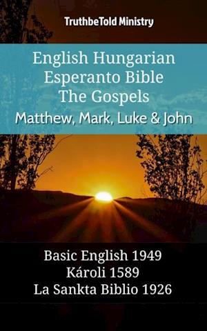 English Hungarian Esperanto Bible - The Gospels - Matthew, Mark, Luke & John