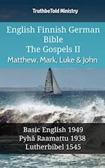 English Finnish German Bible - The Gospels II - Matthew, Mark, Luke & John